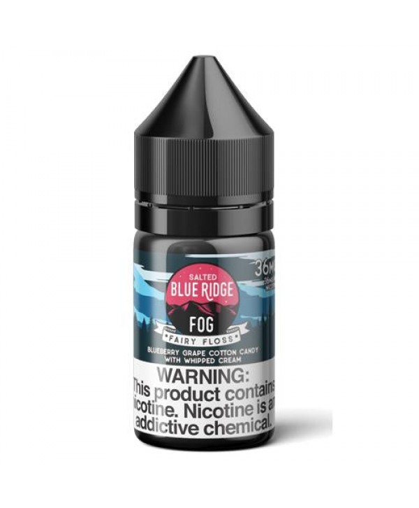 Fairy Floss 30ml Nic Salt Vape Juice - Blue Ridge Fog