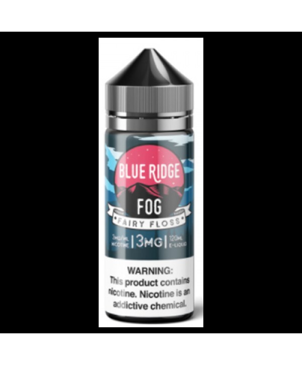 Fairy Floss 120ml Vape Juice - Blue Ridge Fog