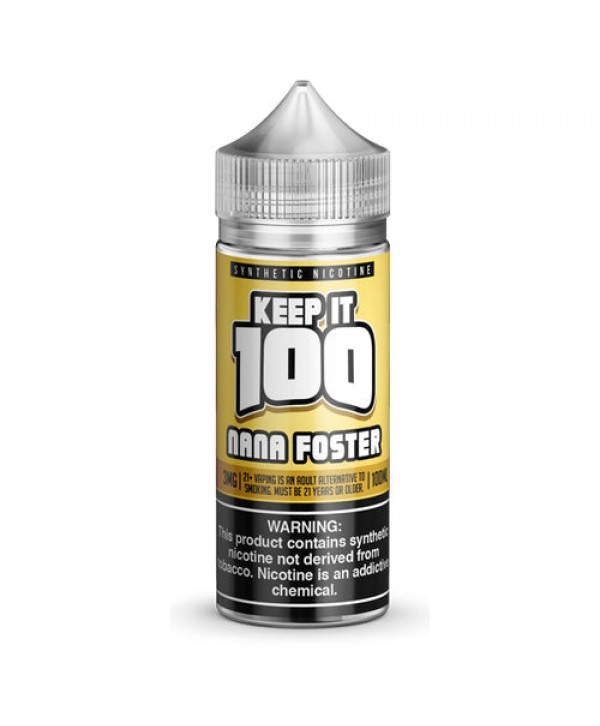 Nana Foster 100ml Vape Juice - Keep It 100